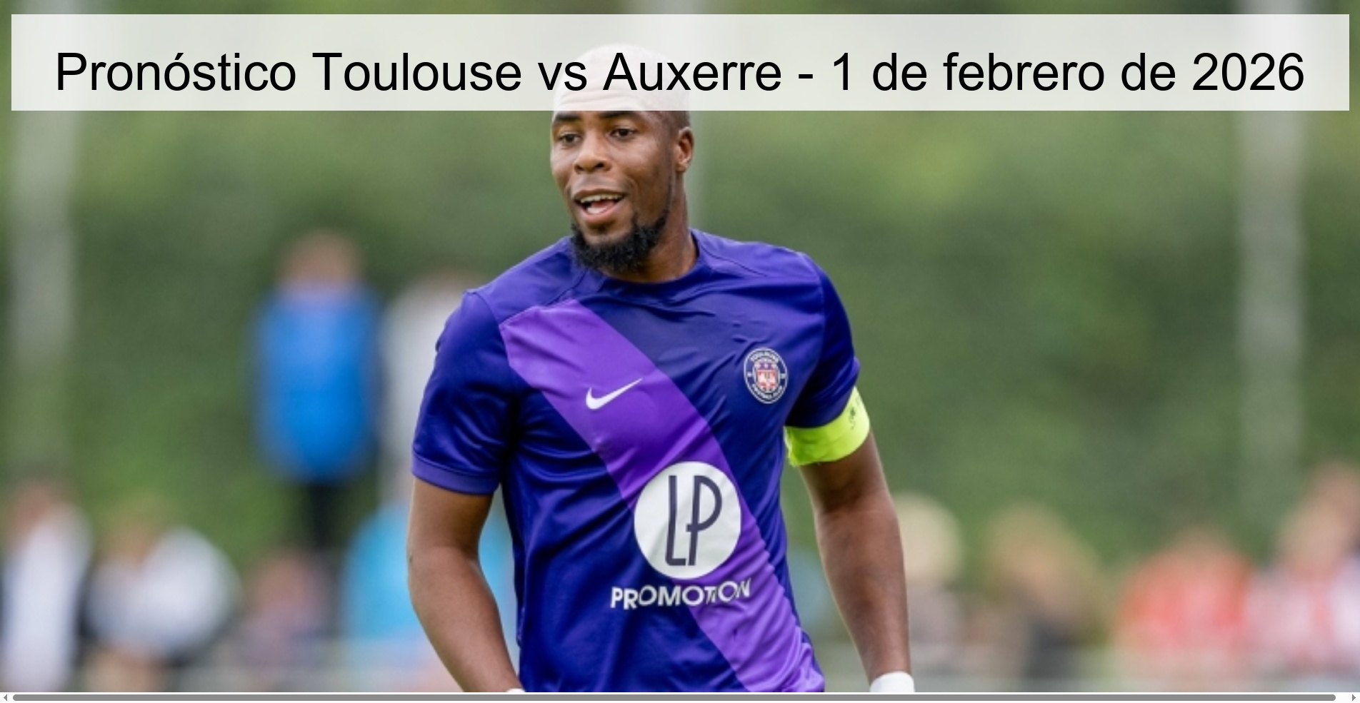 Pronóstico Toulouse vs Auxerre - 1 de febrero de 2026