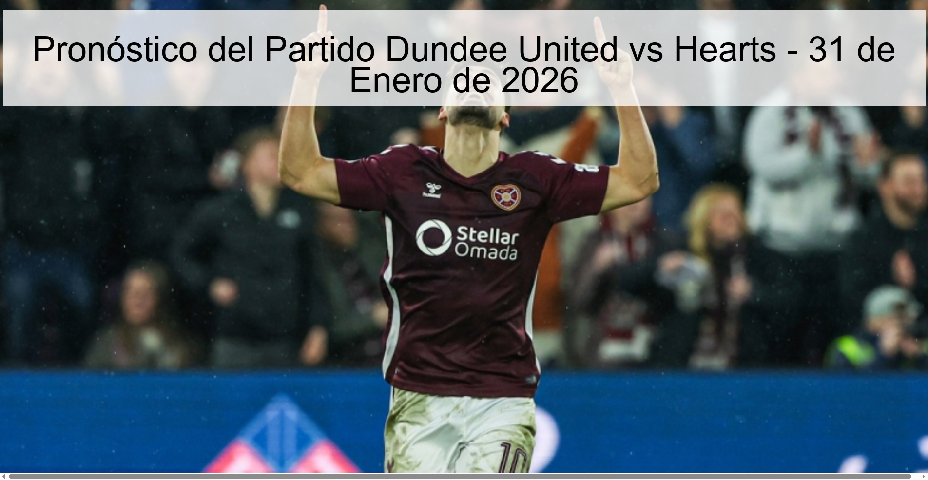 Pronóstico del Partido Dundee United vs Hearts - 31 de Enero de 2026