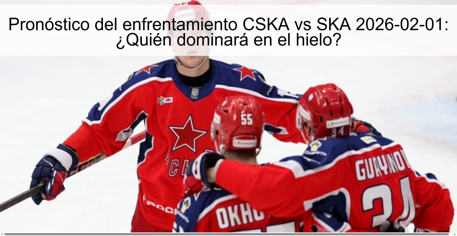 Pronóstico del enfrentamiento CSKA vs SKA 2026-02-01: ¿Quién dominará en el hielo?