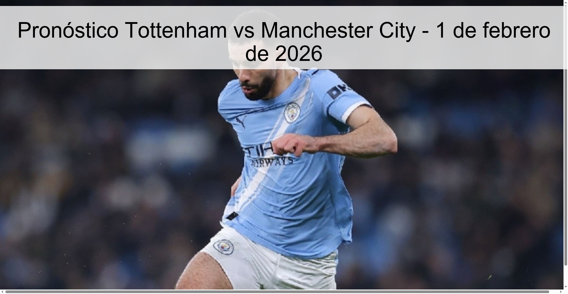 Pronóstico Tottenham vs Manchester City - 1 de febrero de 2026