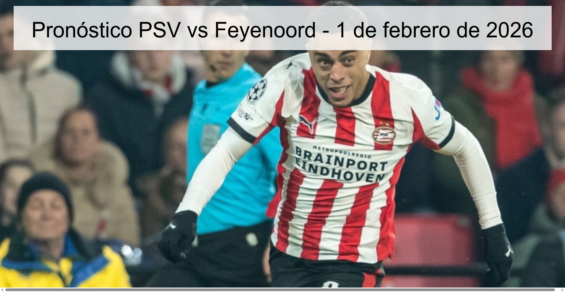 Pronóstico PSV vs Feyenoord - 1 de febrero de 2026