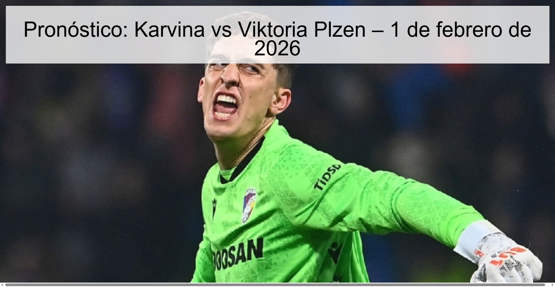 Pronóstico: Karvina vs Viktoria Plzen – 1 de febrero de 2026 Pronóstico: Karvina vs Viktoria Plzen – 1 de febrero de 2026