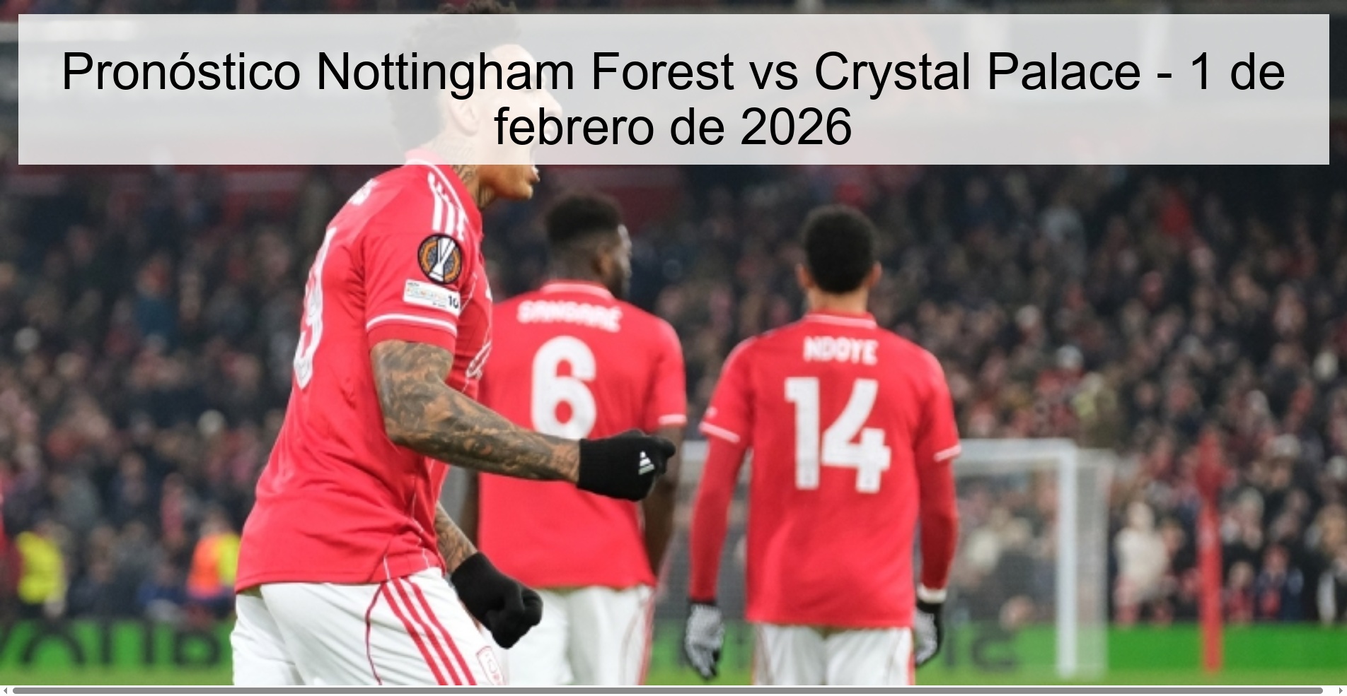 Nottingham Forest vs Crystal Palace Prediction – February 1, 2026
