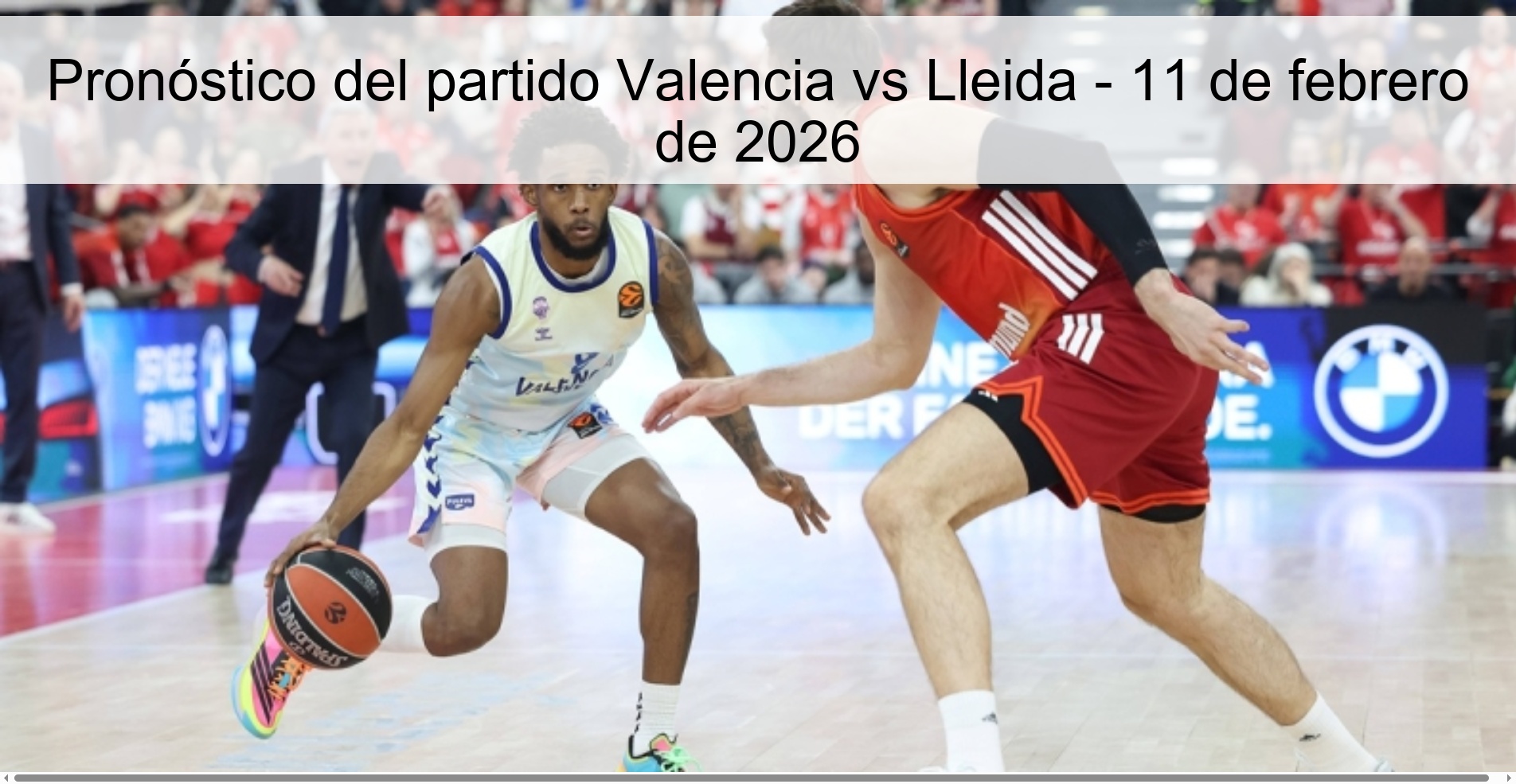 Pronóstico del partido Valencia vs Lleida - 11 de febrero de 2026
