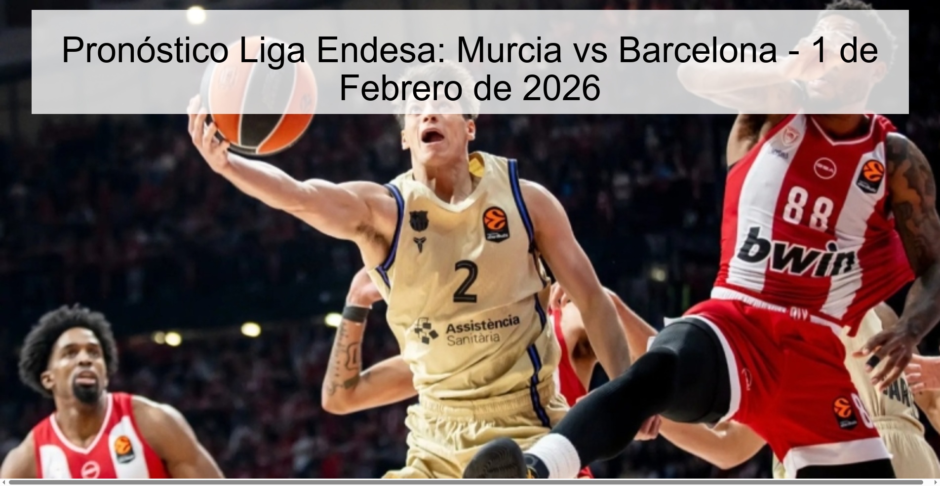 Pronóstico Liga Endesa: Murcia vs Barcelona - 1 de Febrero de 2026 Pronóstico Liga Endesa: Murcia vs Barcelona - 1 de Febrero de 2026