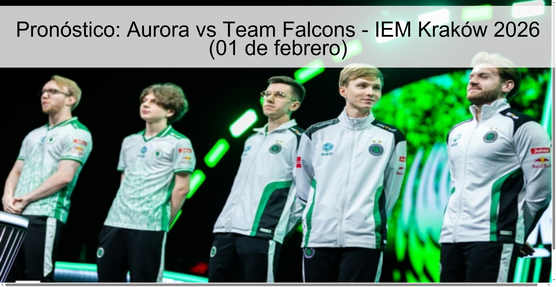 Pronóstico: Aurora vs Team Falcons - IEM Kraków 2026 (01 de febrero)