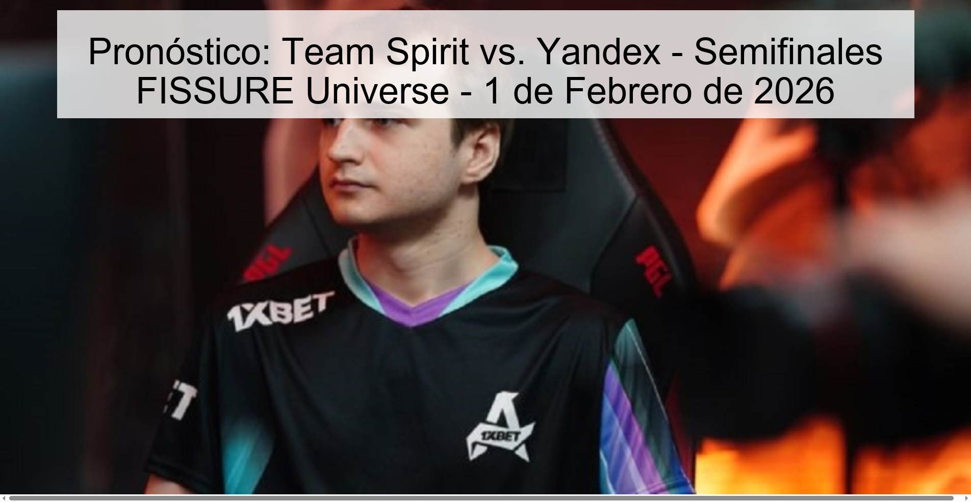 Prediction: Team Spirit vs. Yandex - FISSURE Universe Semifinals - February 1, 2026