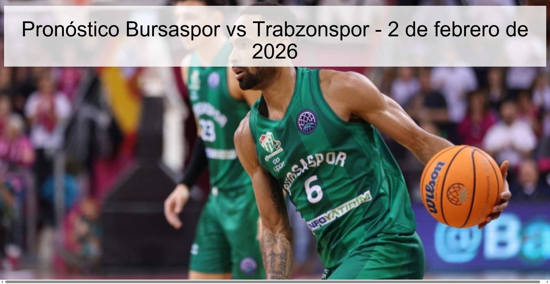 Pronóstico Bursaspor vs Trabzonspor - 2 de febrero de 2026