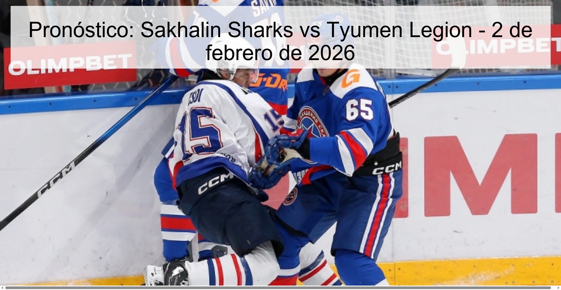 Pronóstico: Sakhalin Sharks vs Tyumen Legion - 2 de febrero de 2026