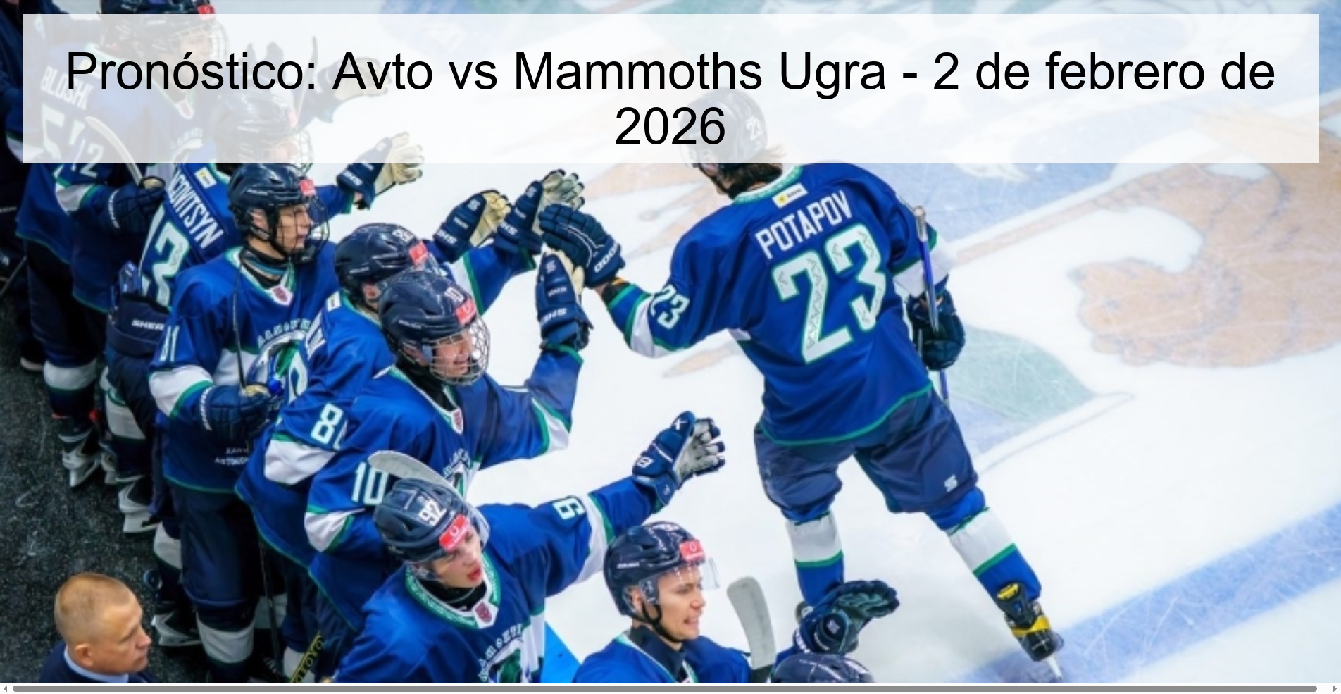 Pronóstico: Avto vs Mammoths Ugra - 2 de febrero de 2026 Pronóstico: Avto vs Mammoths Ugra - 2 de febrero de 2026