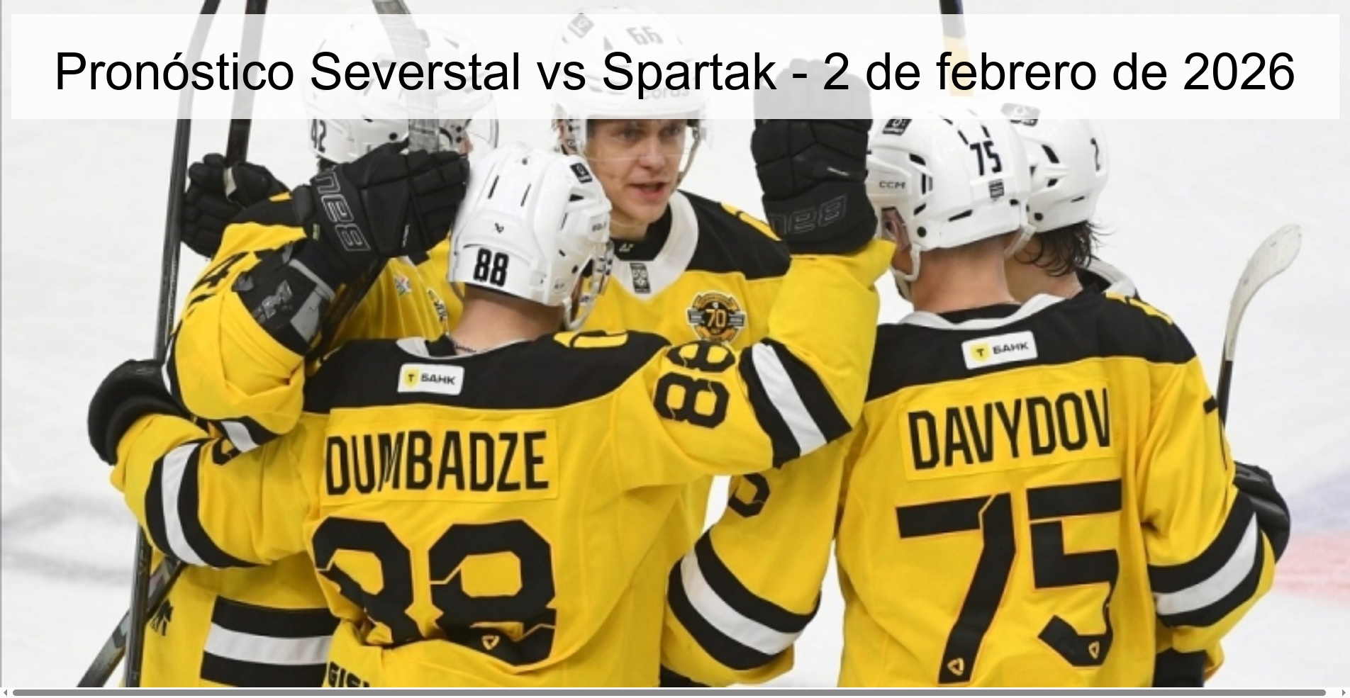 Pronóstico Severstal vs Spartak - 2 de febrero de 2026