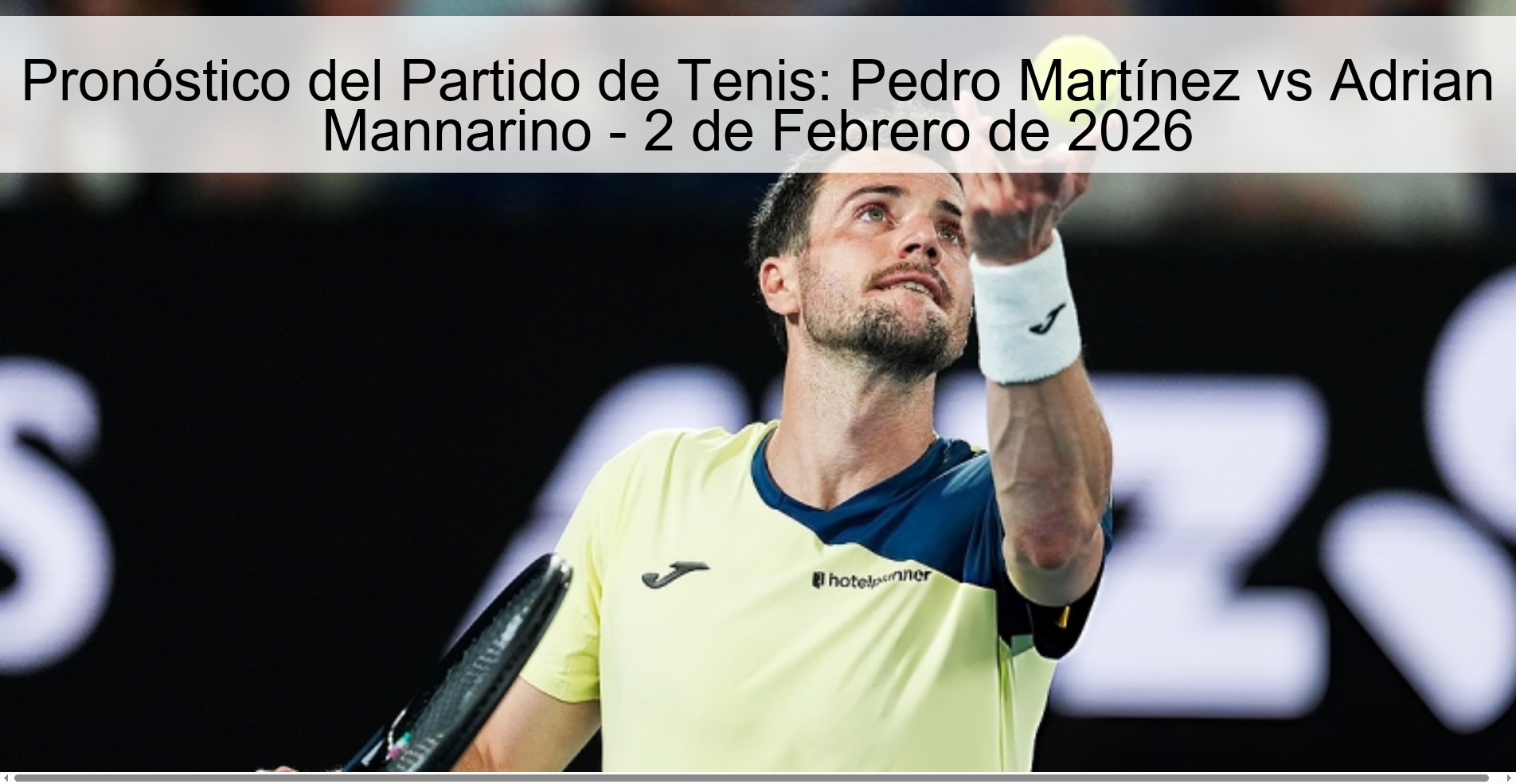 Pronóstico del Partido de Tenis: Pedro Martínez vs Adrian Mannarino - 2 de Febrero de 2026