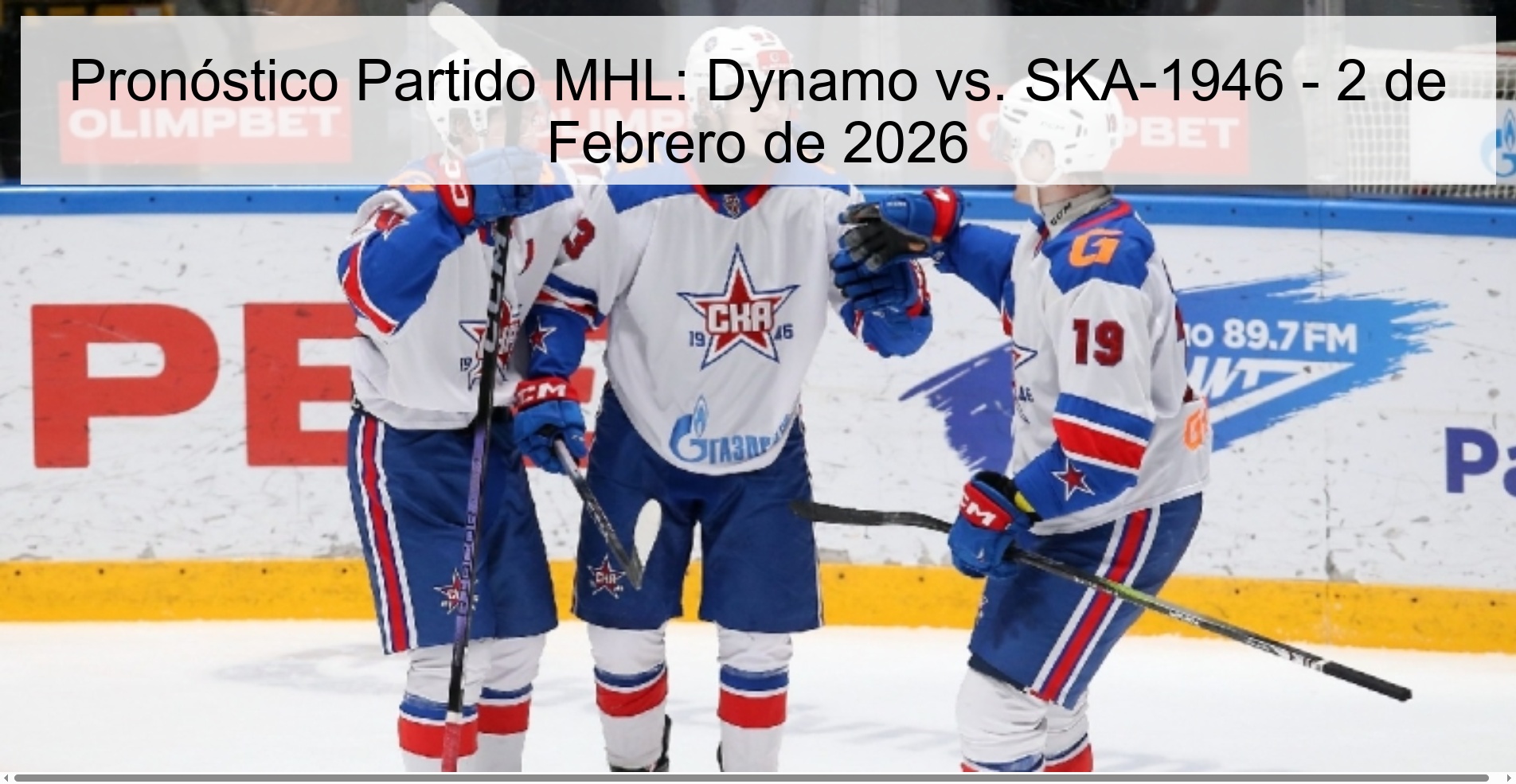 Pronóstico Partido MHL: Dynamo vs. SKA-1946 - 2 de Febrero de 2026