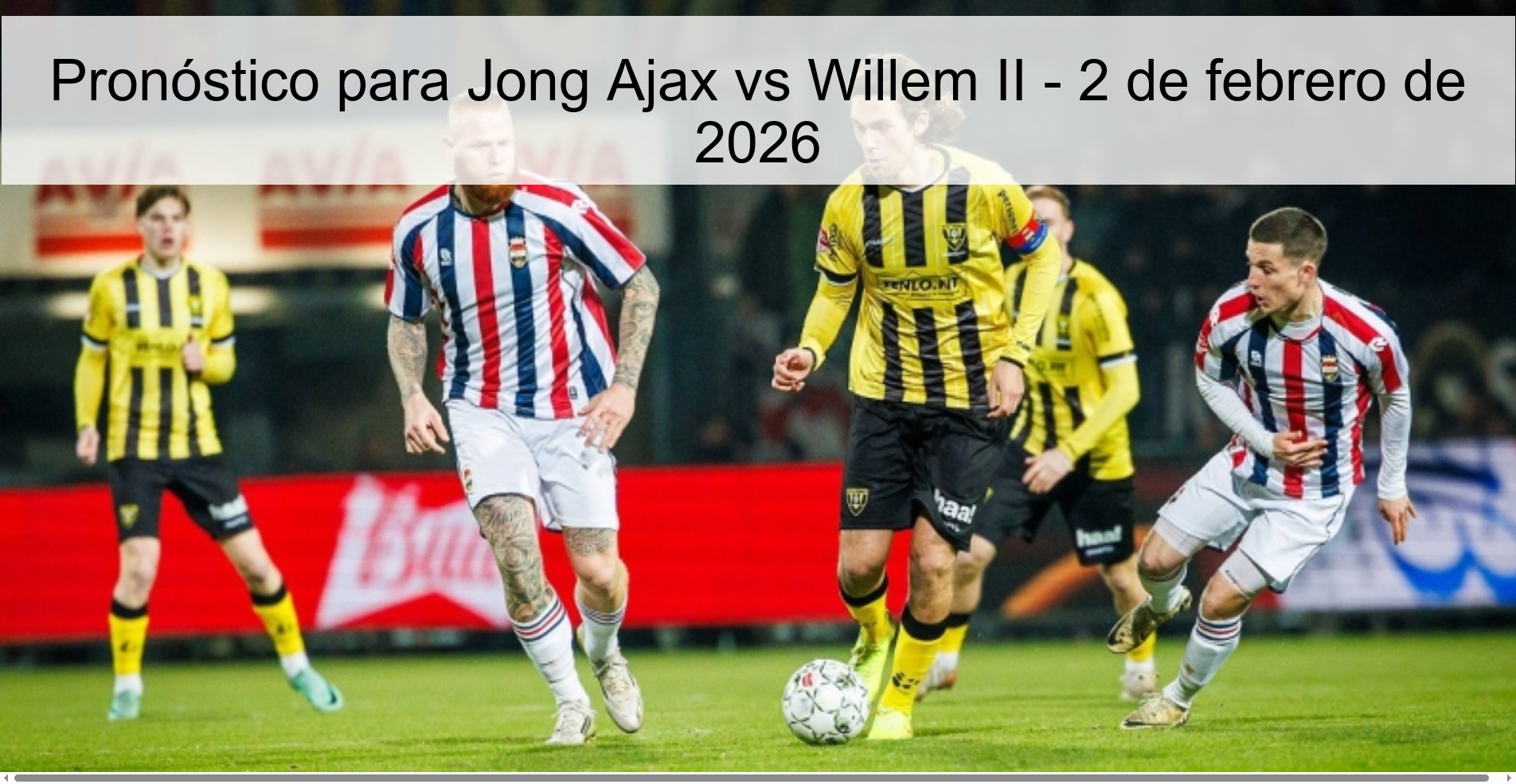 Pronóstico para Jong Ajax vs Willem II - 2 de febrero de 2026