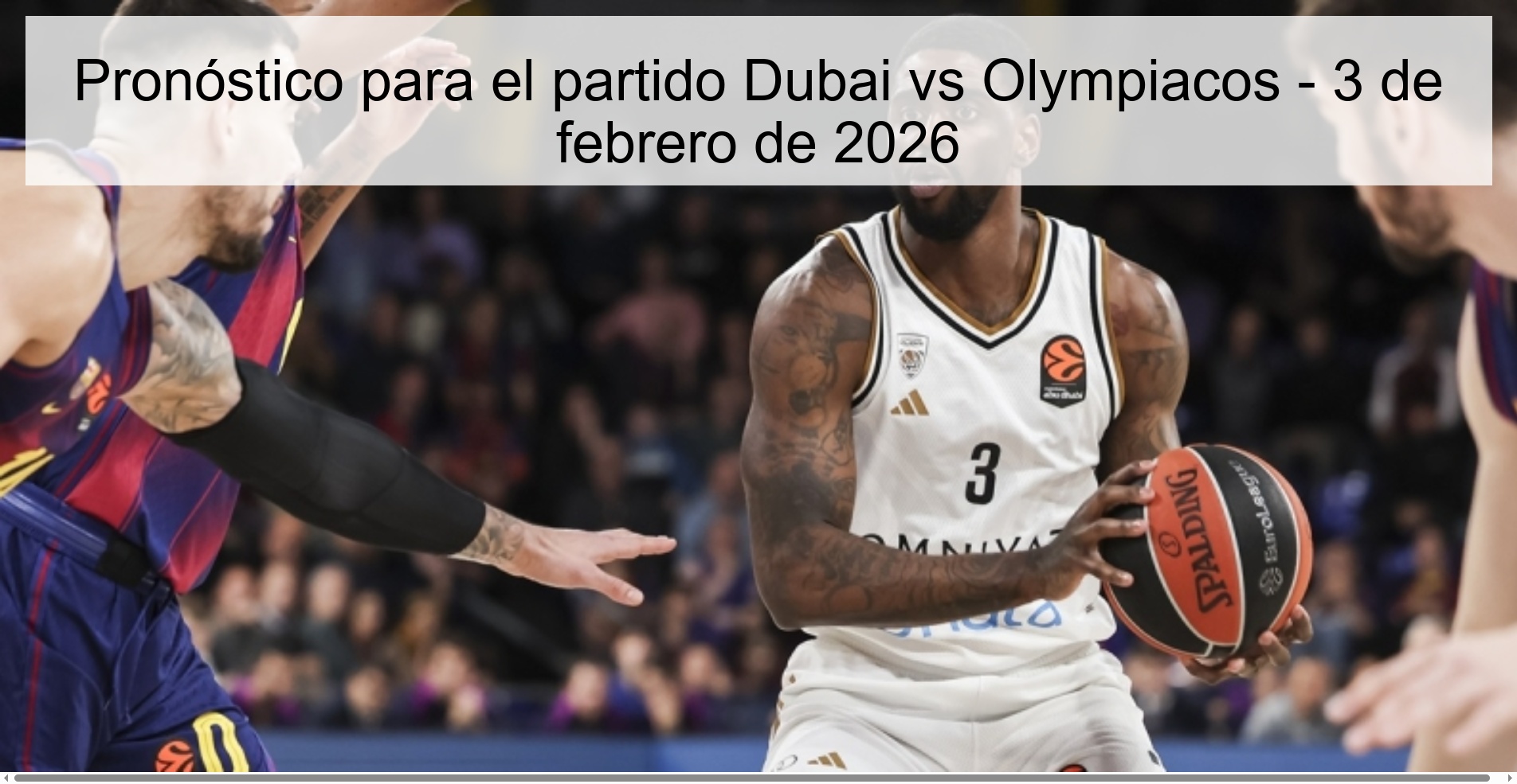 Pronóstico para el partido Dubai vs Olympiacos - 3 de febrero de 2026