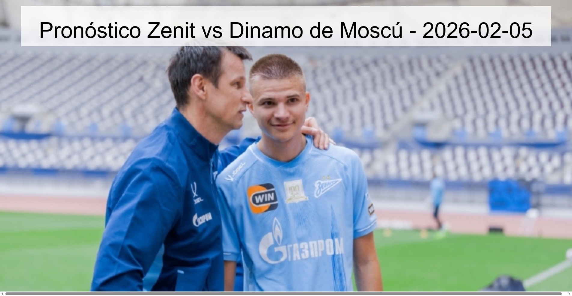 Pronóstico Zenit vs Dinamo de Moscú - 2026-02-05