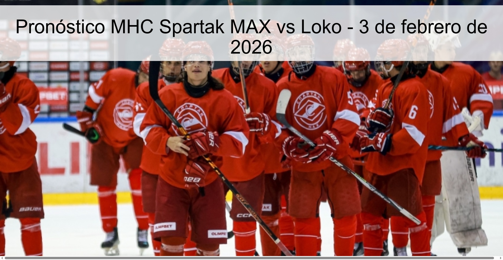 Pronóstico MHC Spartak MAX vs Loko - 3 de febrero de 2026