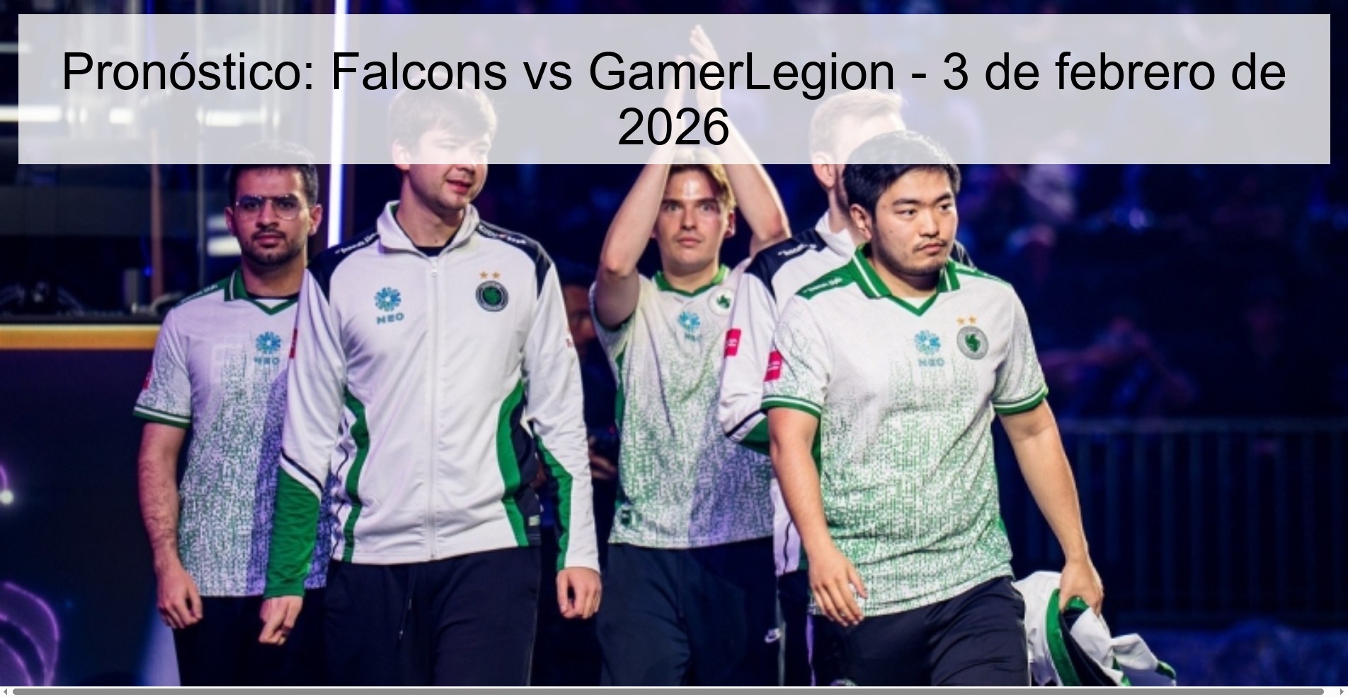 Pronóstico: Falcons vs GamerLegion - 3 de febrero de 2026