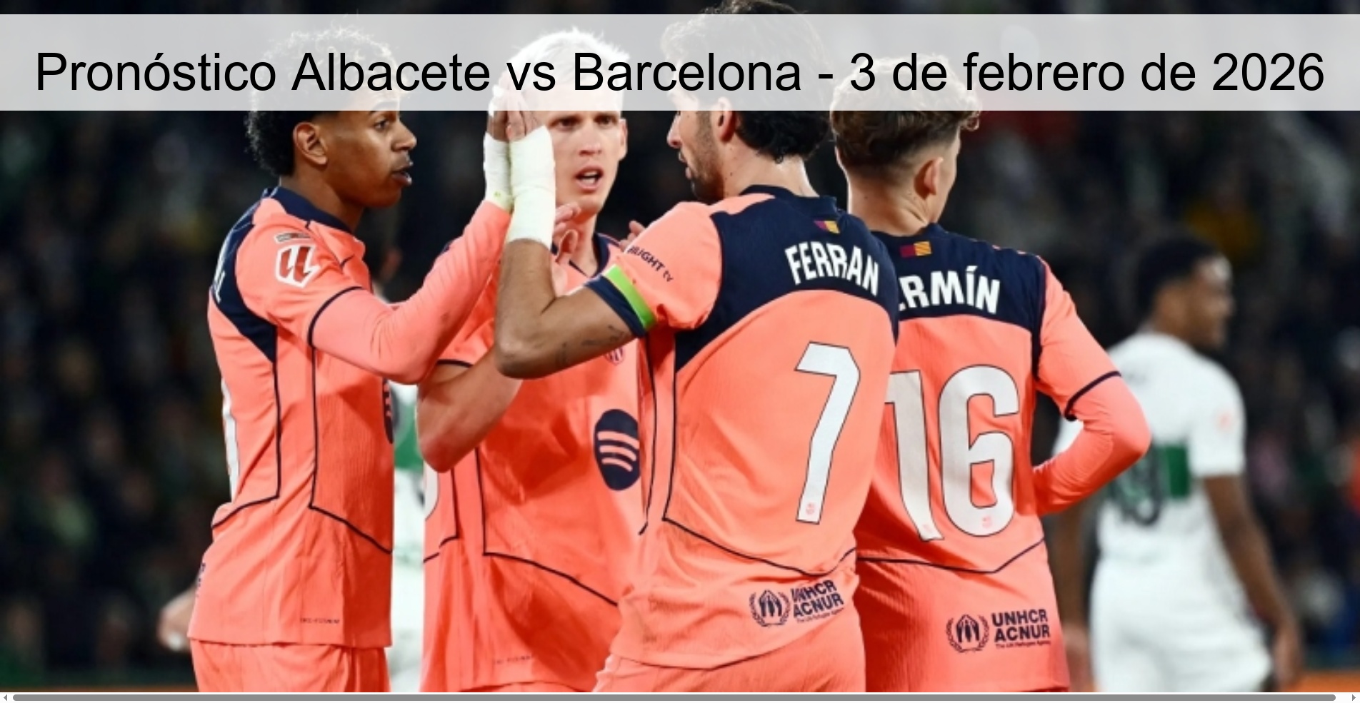 Pronóstico Albacete vs Barcelona - 3 de febrero de 2026