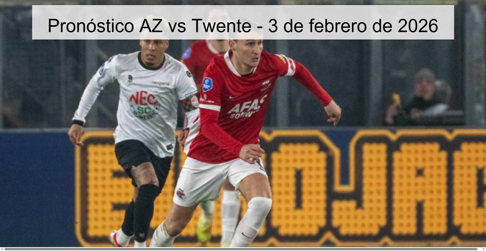 Pronóstico AZ vs Twente - 3 de febrero de 2026 Pronóstico AZ vs Twente - 3 de febrero de 2026