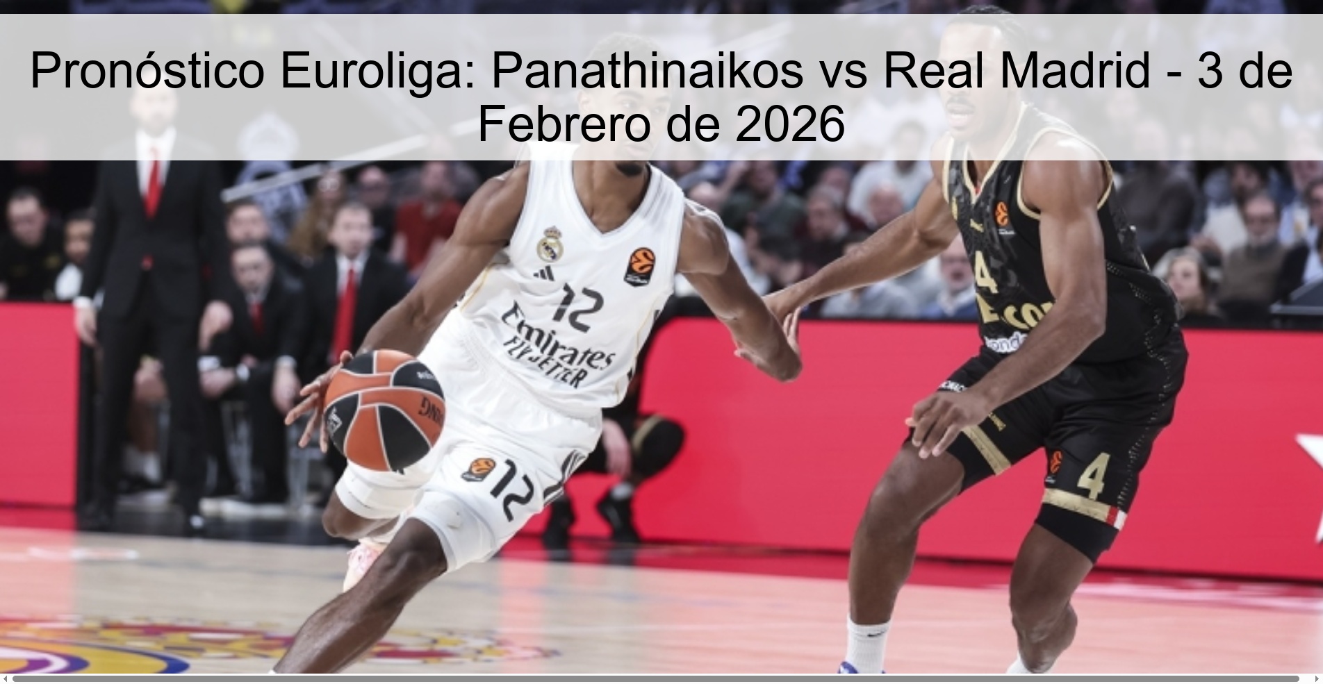 Pronóstico Euroliga: Panathinaikos vs Real Madrid - 3 de Febrero de 2026