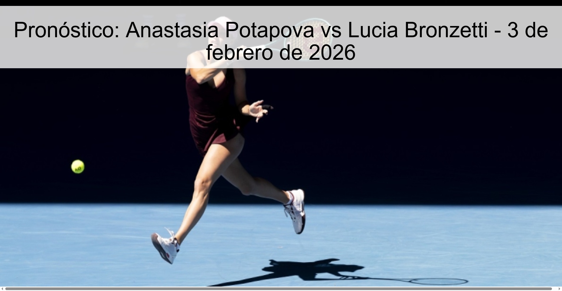 Pronóstico: Anastasia Potapova vs Lucia Bronzetti - 3 de febrero de 2026