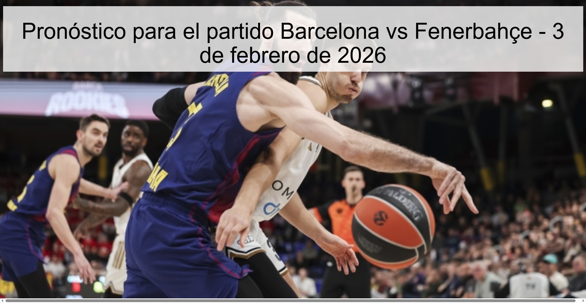 Pronóstico para el partido Barcelona vs Fenerbahçe - 3 de febrero de 2026
