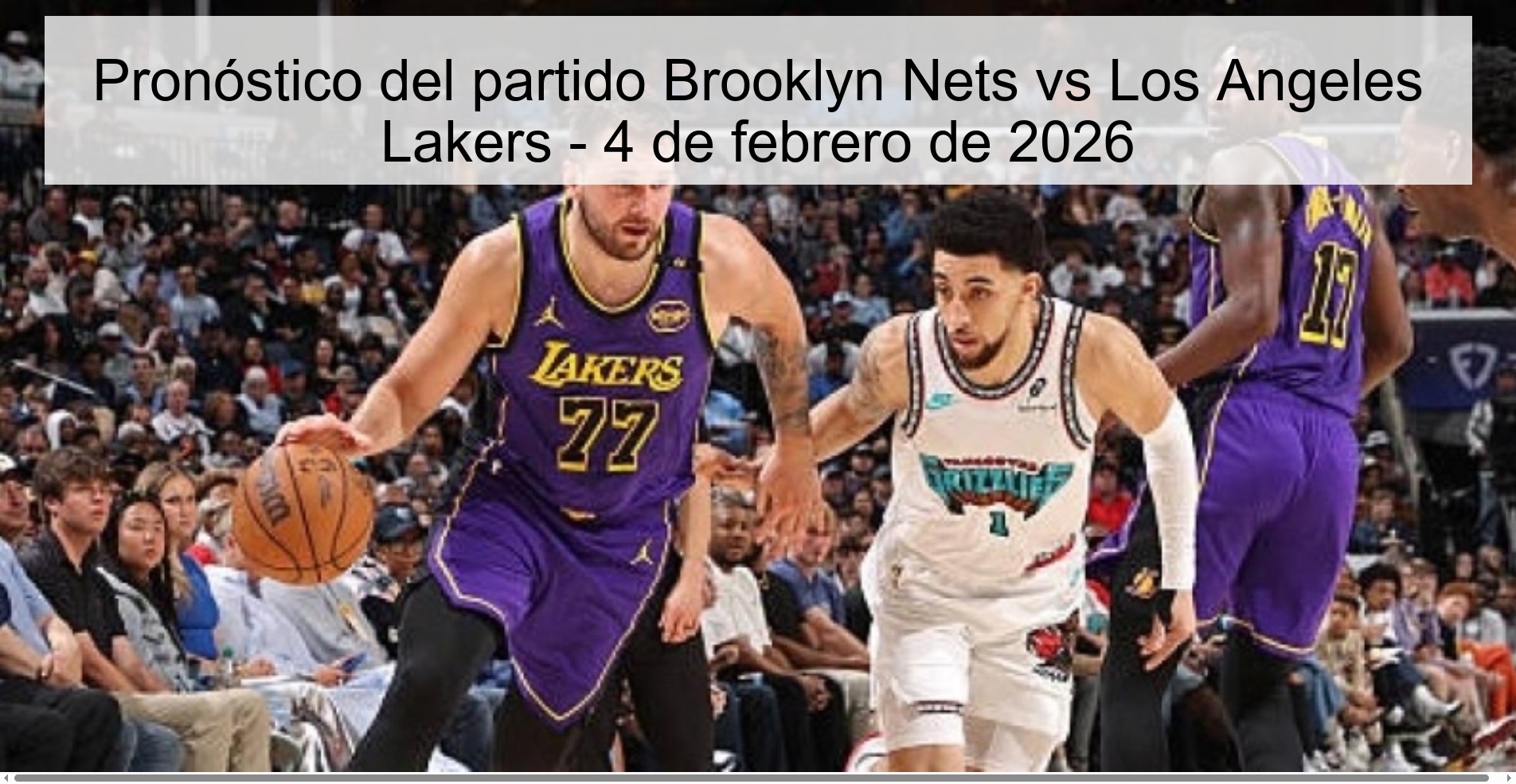 Pronóstico del partido Brooklyn Nets vs Los Angeles Lakers - 4 de febrero de 2026 Pronóstico del partido Brooklyn Nets vs Los Angeles Lakers - 4 de febrero de 2026