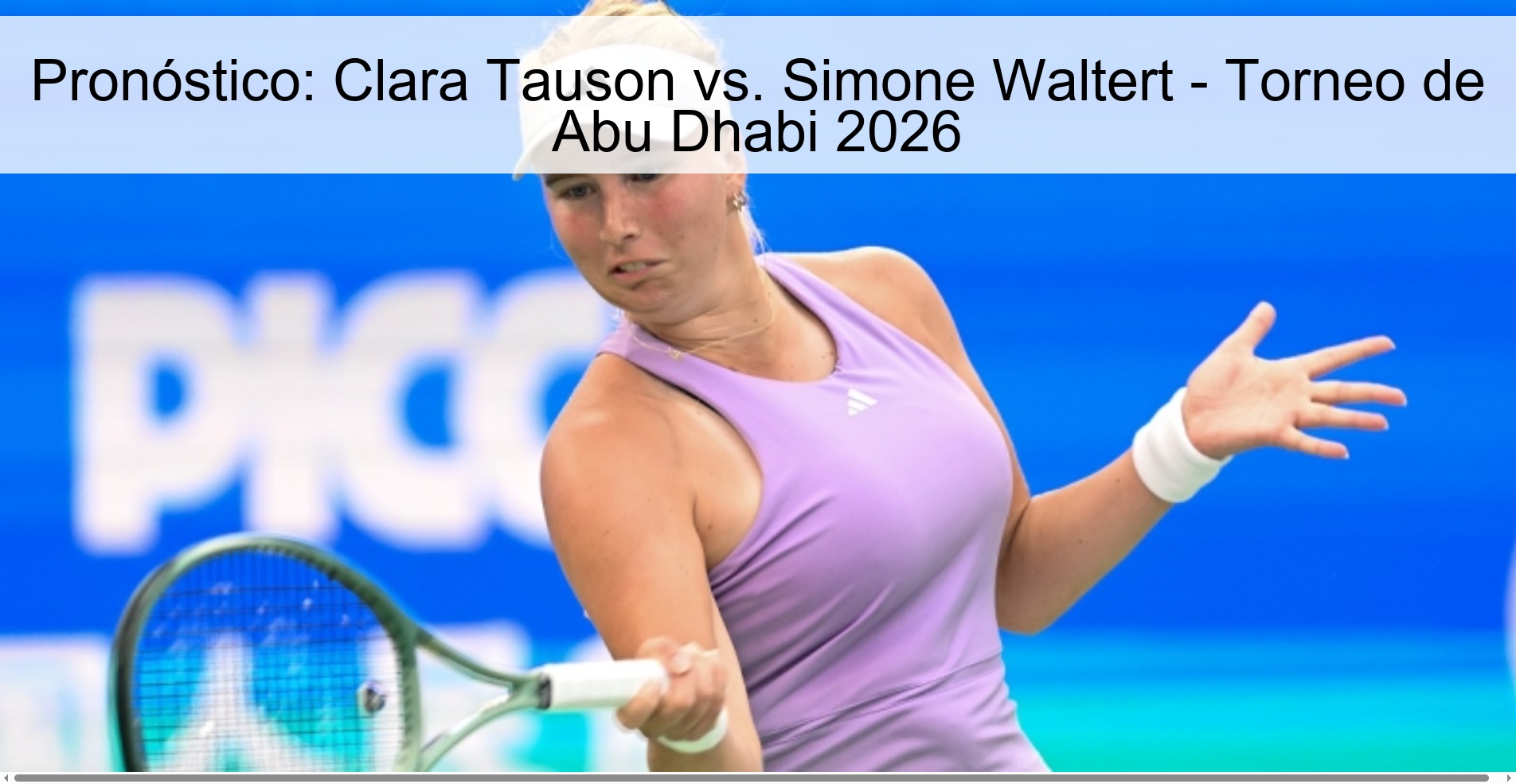 Pronóstico: Clara Tauson vs. Simone Waltert - Torneo de Abu Dhabi 2026