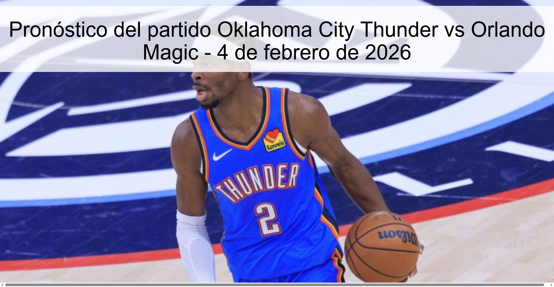 Pronóstico del partido Oklahoma City Thunder vs Orlando Magic - 4 de febrero de 2026