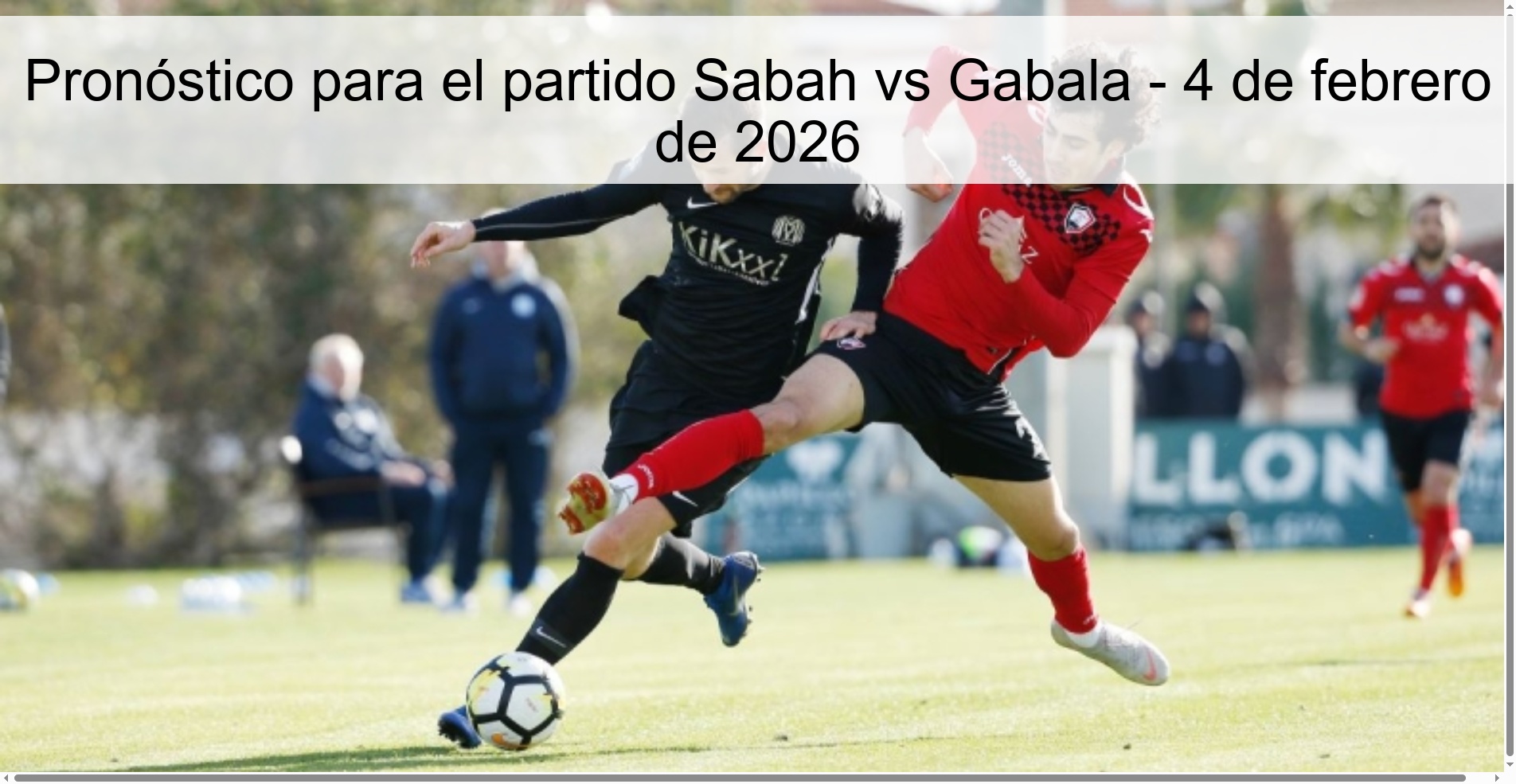 Prediction for Sabah vs Gabala match – February 4, 2026