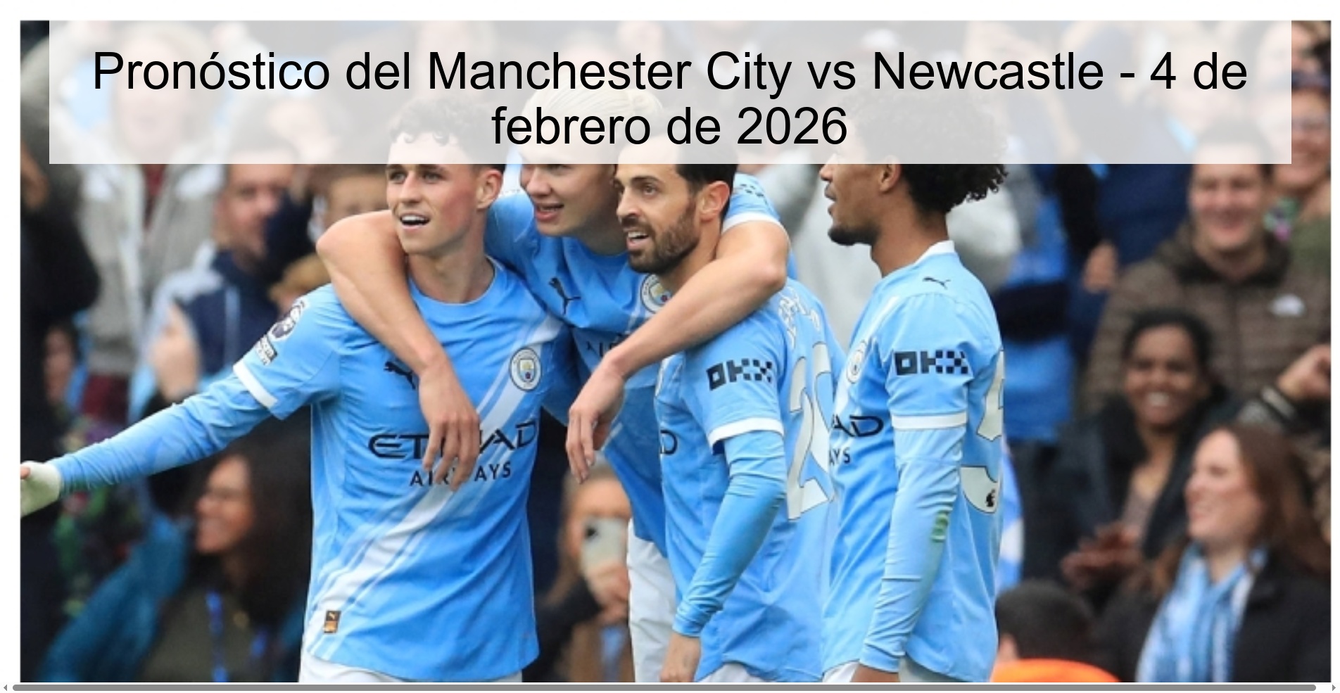 Manchester City vs Newcastle Prediction – February 4, 2026