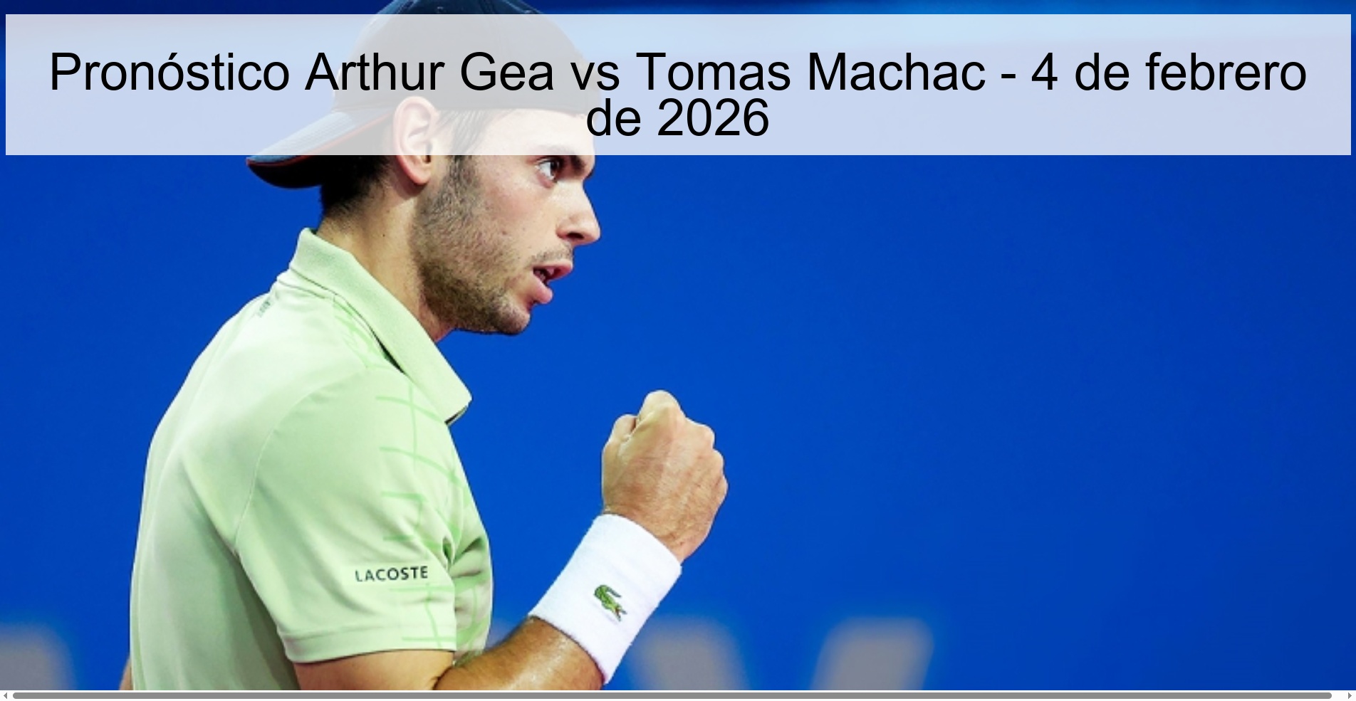 Arthur Gea vs Tomas Machac Prediction – February 4, 2026
