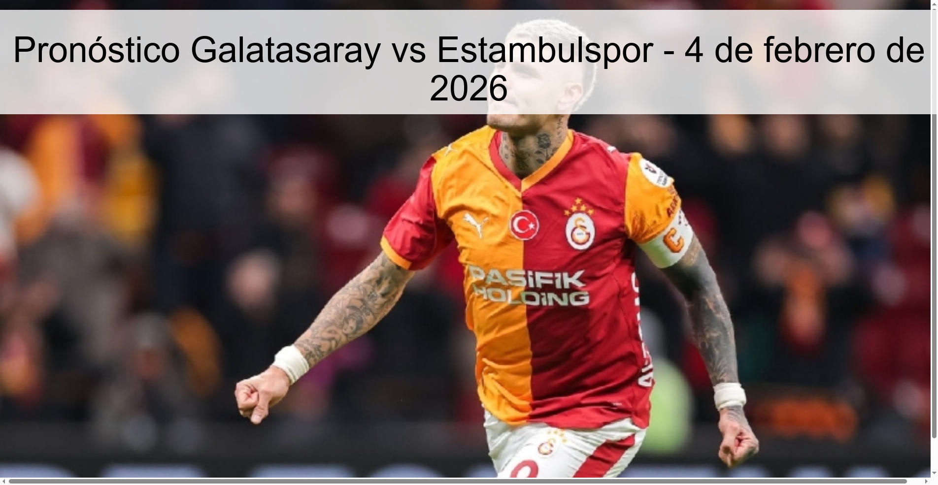 Pronóstico Galatasaray vs Estambulspor - 4 de febrero de 2026