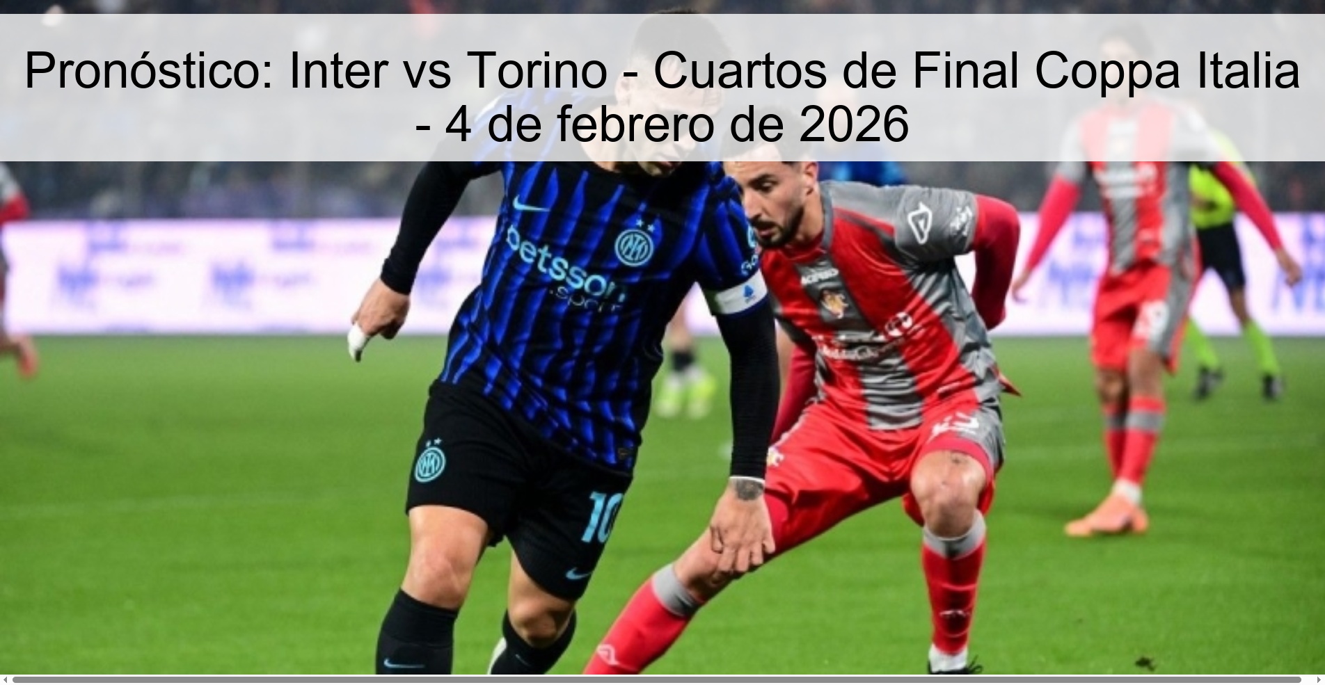 Pronóstico: Inter vs Torino - Cuartos de Final Coppa Italia - 4 de febrero de 2026