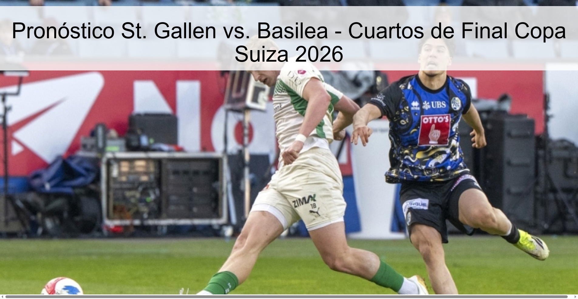 St. Gallen vs. Prediction Basel - Swiss Cup Quarterfinals 2026