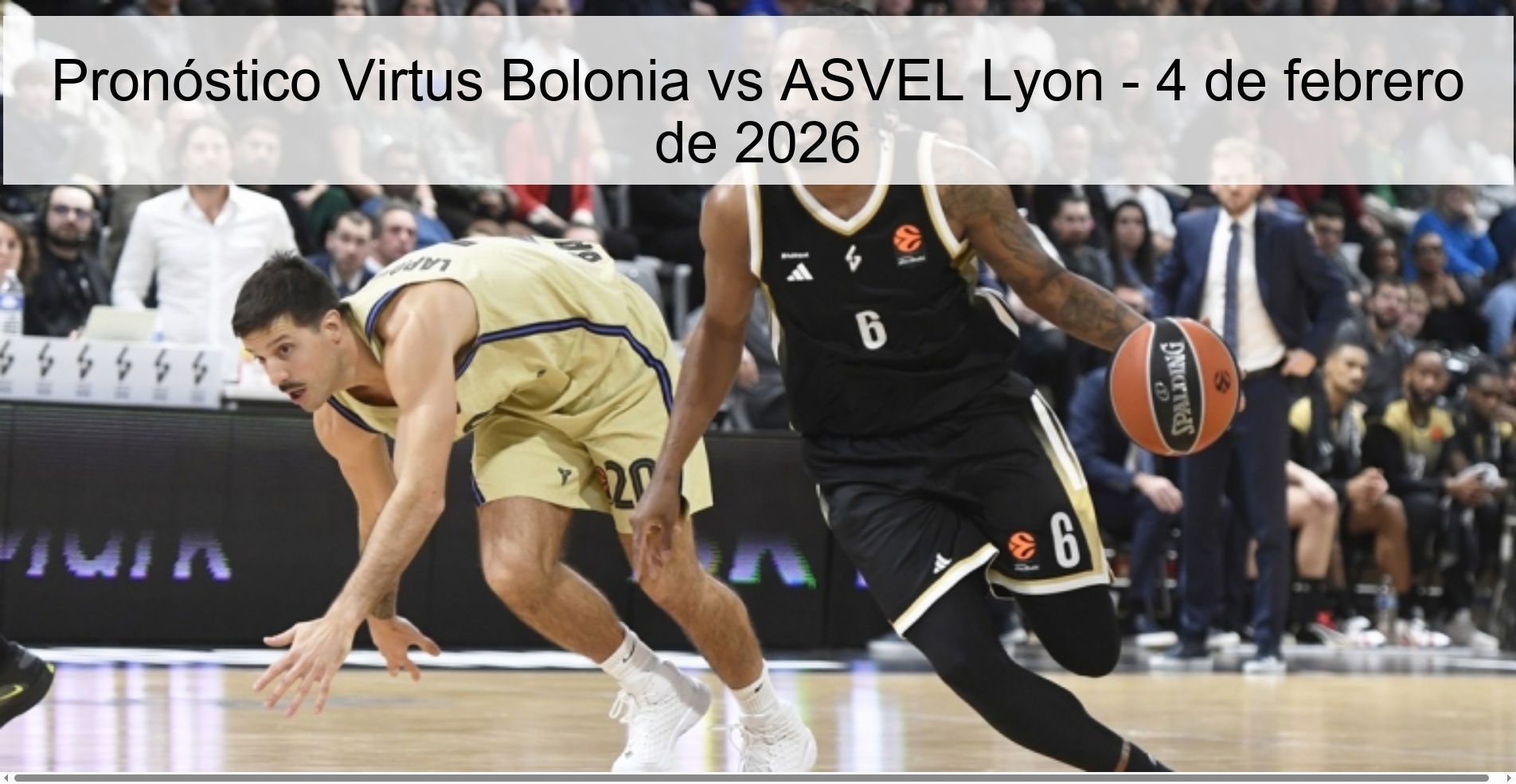 Virtus Bologna vs ASVEL Lyon Prediction – February 4, 2026