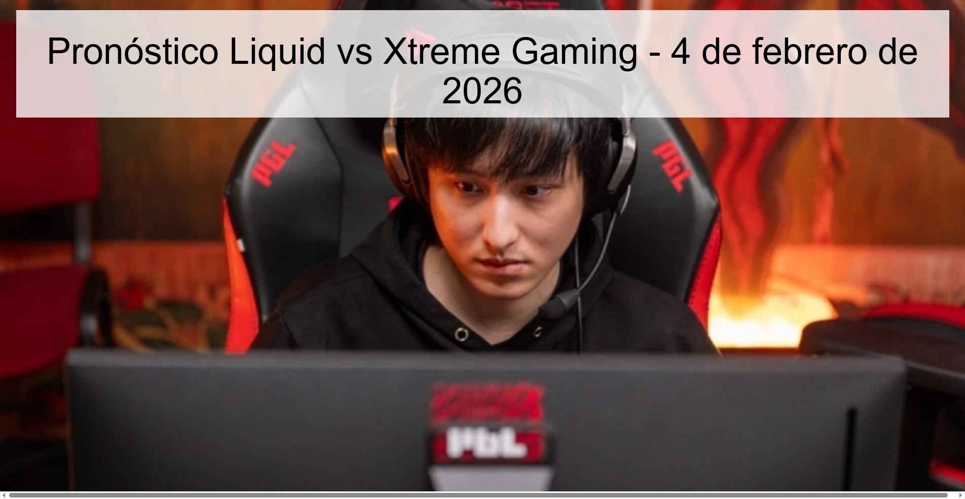 Liquid vs Xtreme Gaming Prediction – February 4, 2026