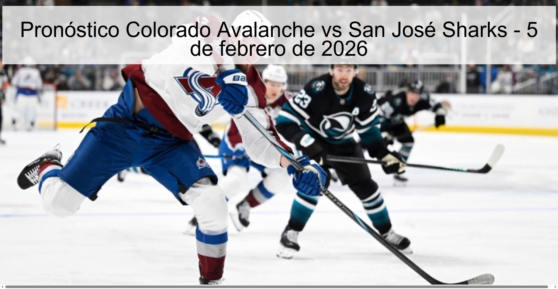 Colorado Avalanche vs San José Sharks Prediction – February 5, 2026