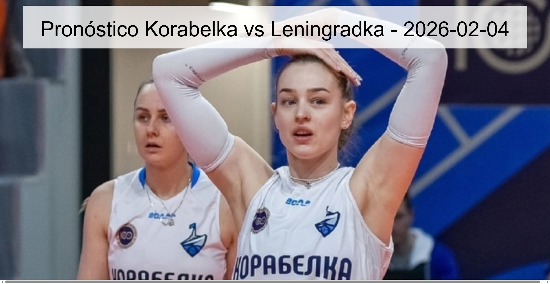 Pronóstico Korabelka vs Leningradka - 2026-02-04 Pronóstico Korabelka vs Leningradka - 2026-02-04