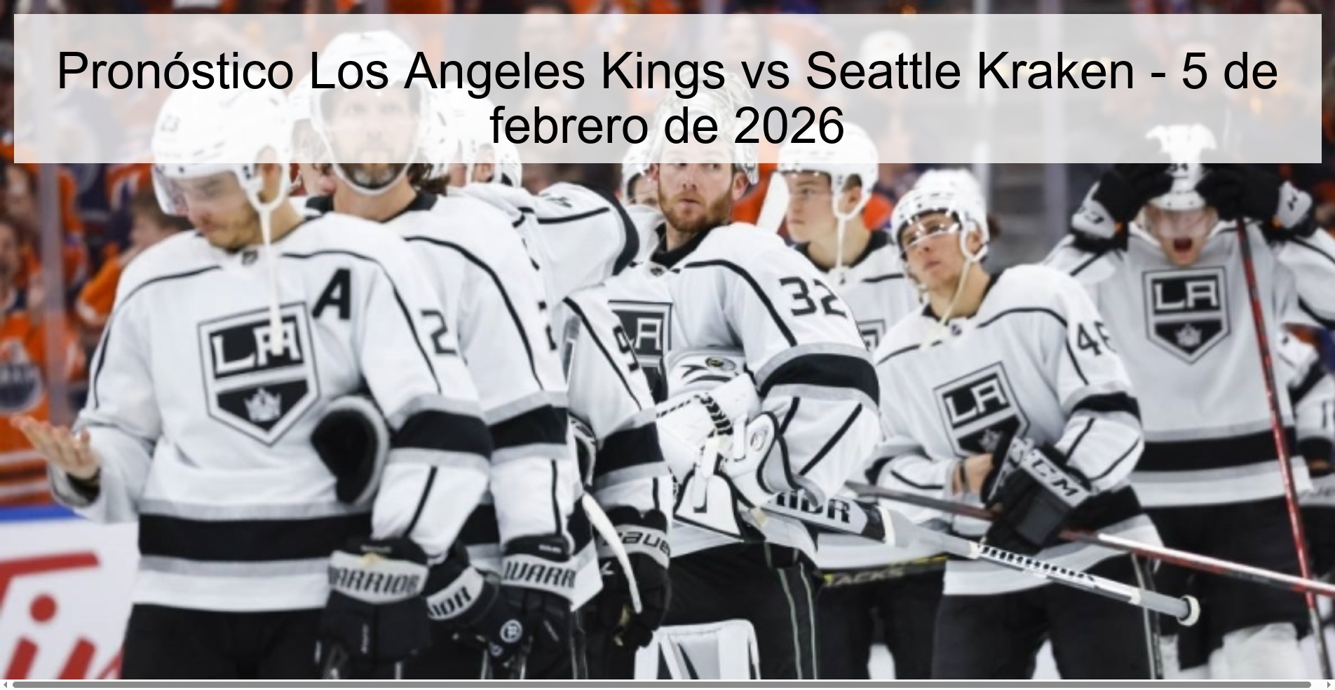 Pronóstico Los Angeles Kings vs Seattle Kraken - 5 de febrero de 2026