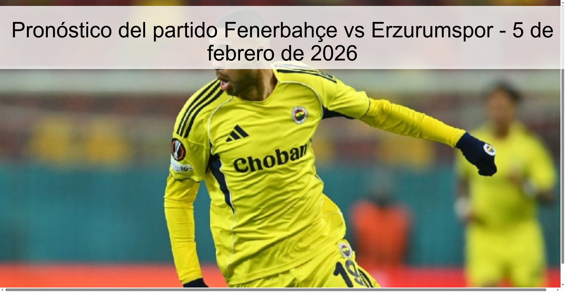 Pronóstico del partido Fenerbahçe vs Erzurumspor - 5 de febrero de 2026