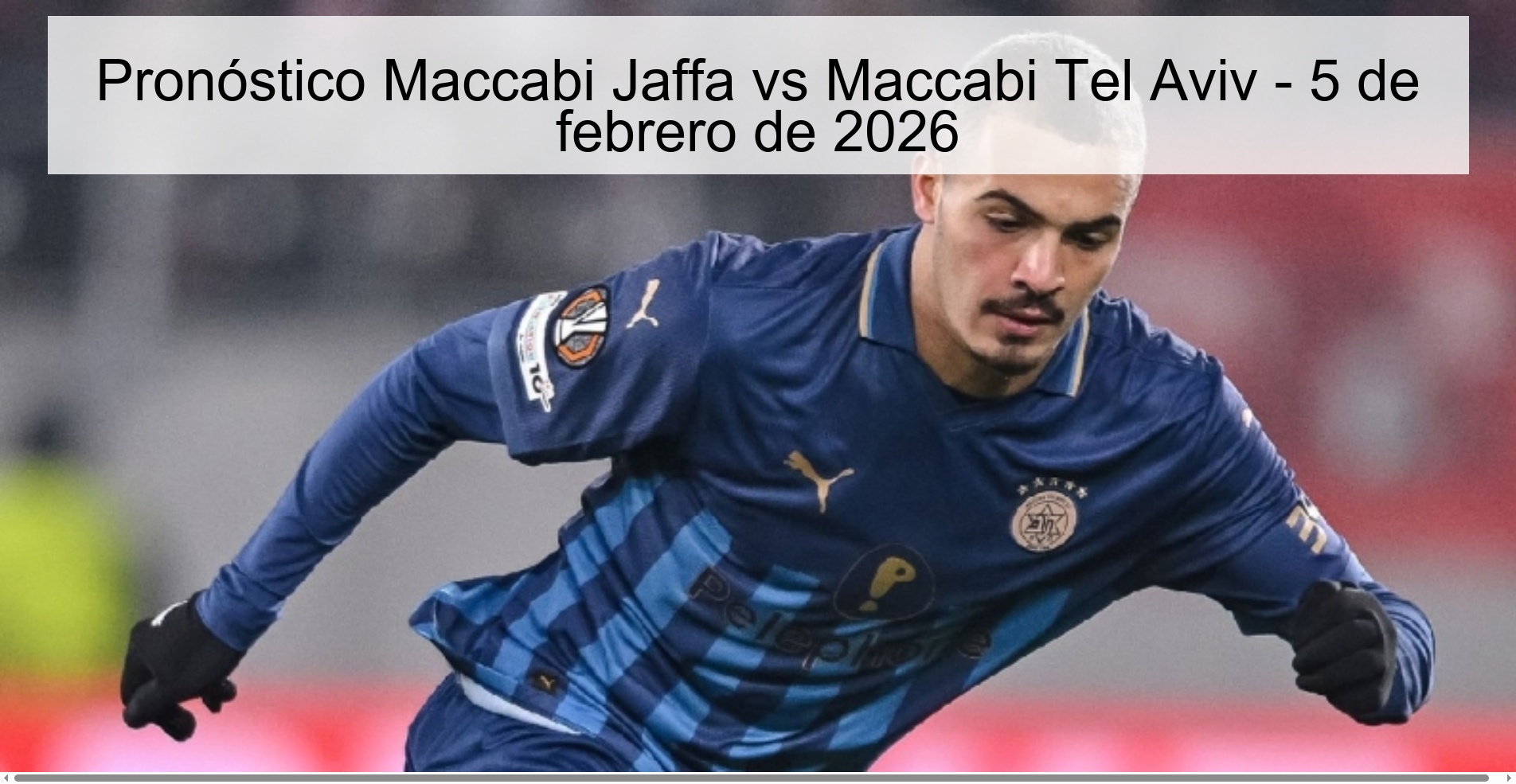 Pronóstico Maccabi Jaffa vs Maccabi Tel Aviv - 5 de febrero de 2026