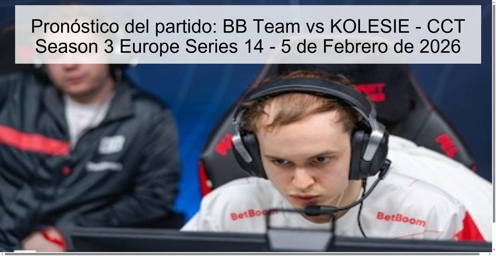 Match Prediction: BB Team vs KOLESIE - CCT Season 3 Europe Series 14 - February 5, 2026