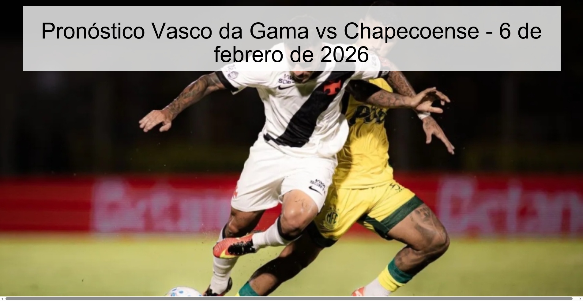 Vasco da Gama vs Chapecoense Prediction – February 6, 2026