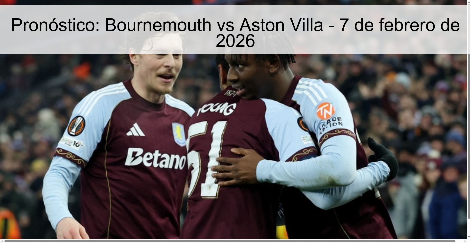 Pronóstico: Bournemouth vs Aston Villa - 7 de febrero de 2026