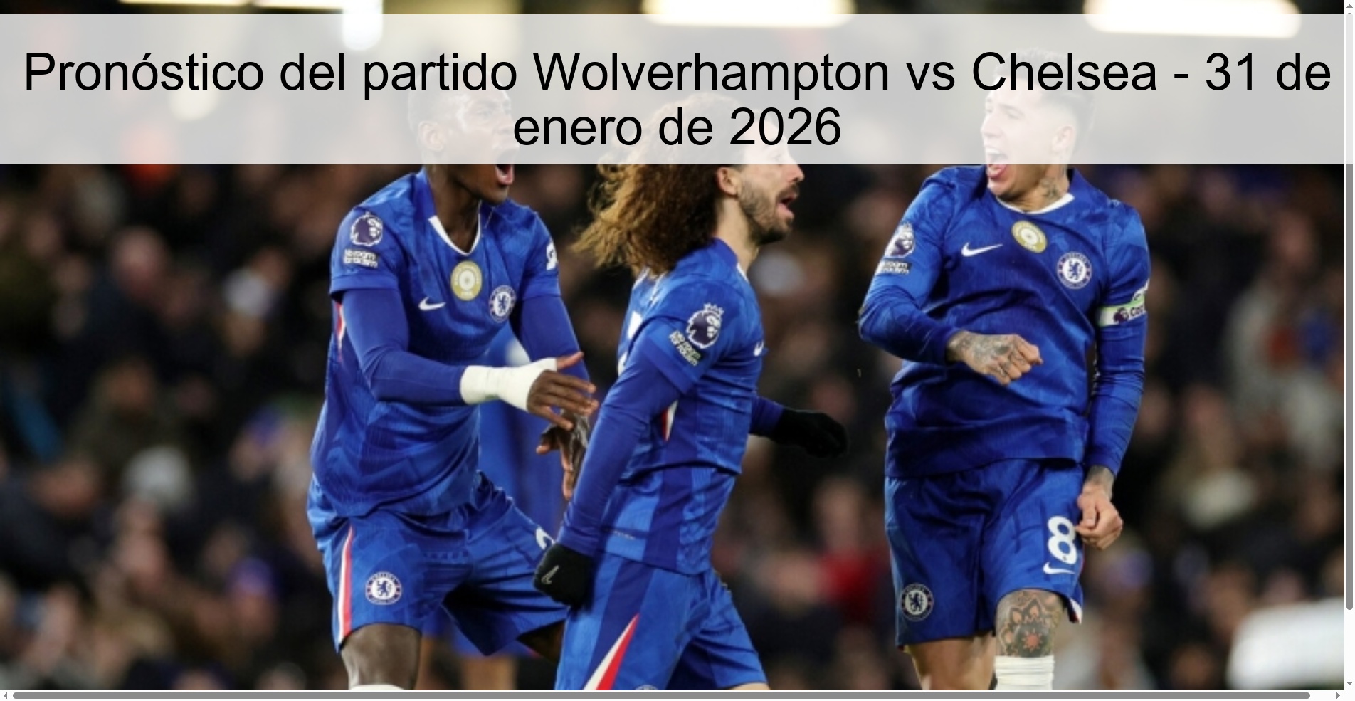 Pronóstico del partido Wolverhampton vs Chelsea - 31 de enero de 2026