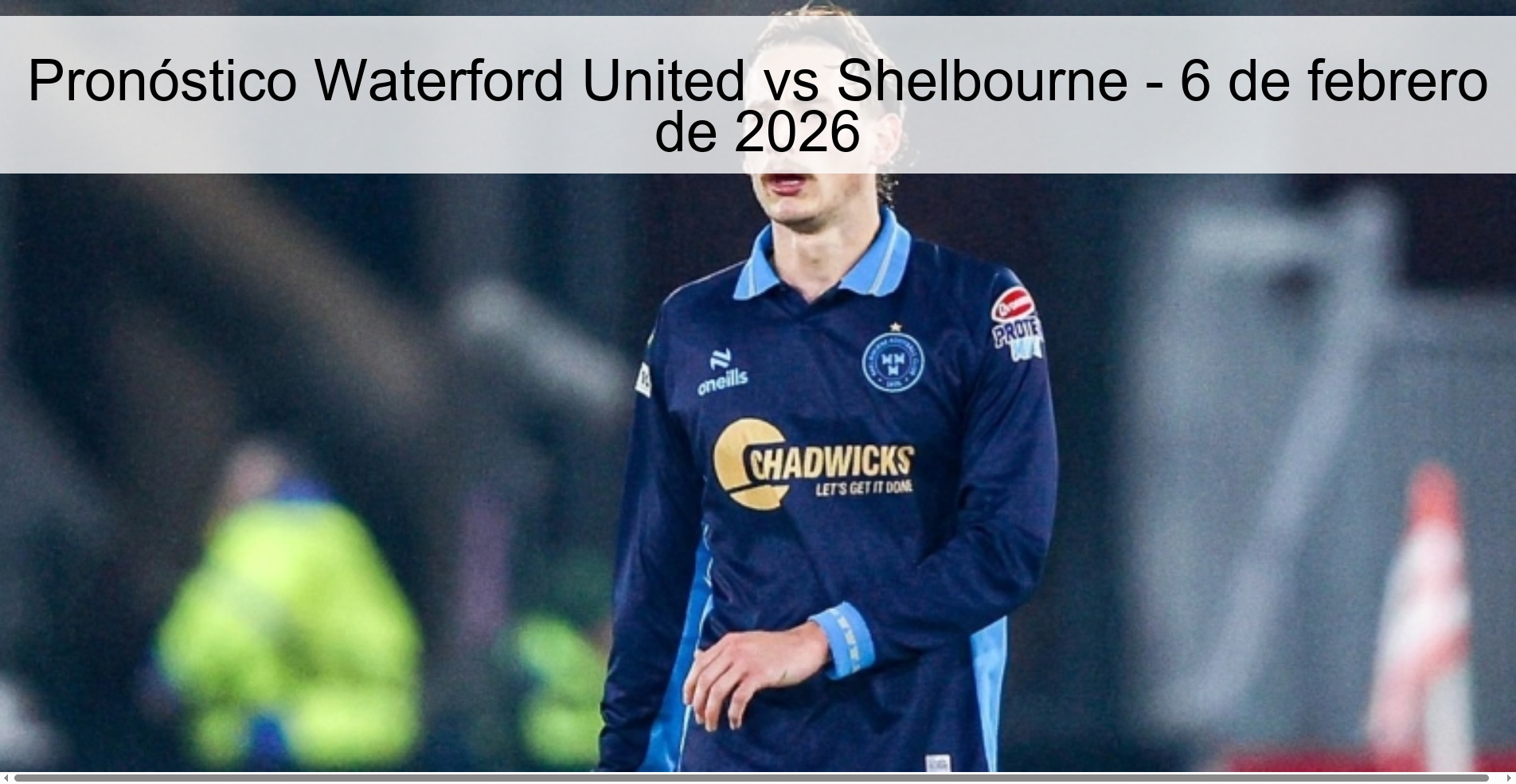 Waterford United vs Shelbourne Prediction – February 6, 2026