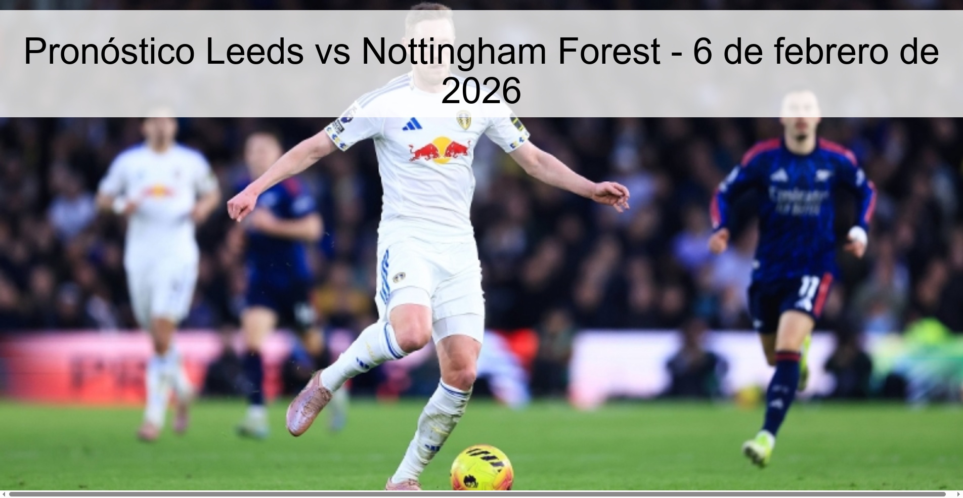 Leeds vs Nottingham Forest Prediction – February 6, 2026