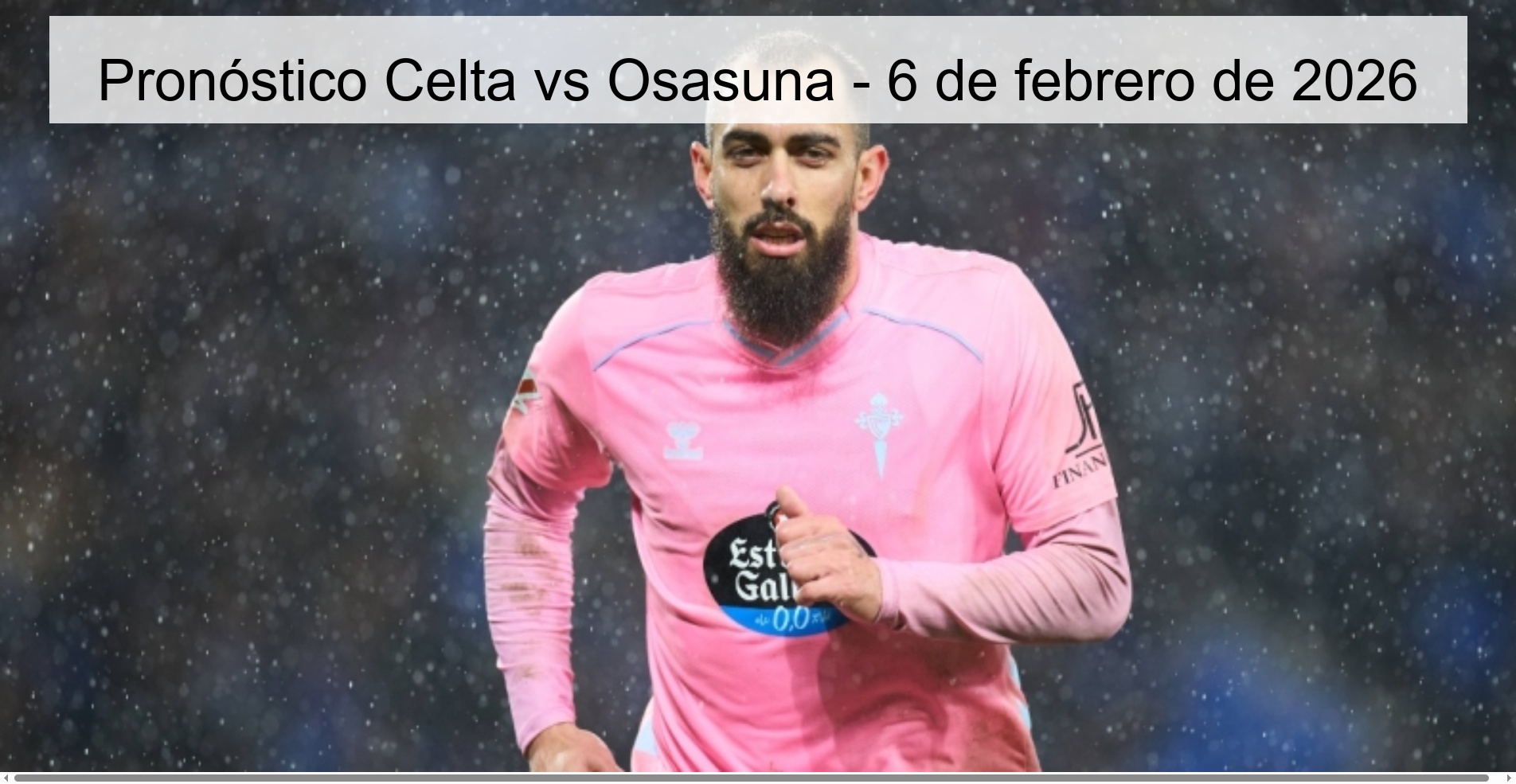 Pronóstico Celta vs Osasuna - 6 de febrero de 2026